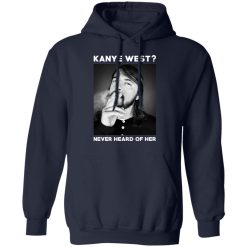 Foo Fighters Kanye West Never Heard Of Her Dave Grohl T-Shirts, Hoodies, Long Sleeve 45