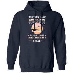 Less Than !% Of Americans Have Ever Seen The Sun Set From A USAF Aircraft I Have T-Shirts, Hoodies, Long Sleeve 45