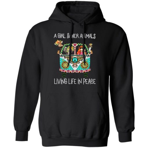 A Girl And Her Animals Living Life In Peace T-Shirts, Hoodies, Long Sleeve 19