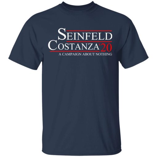 Seinfeld Costanza 2020 A Campaign About Nothing T-Shirts, Hoodies, Long Sleeve 4