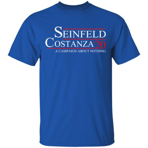 Seinfeld Costanza 2020 A Campaign About Nothing T-Shirts, Hoodies, Long Sleeve 5