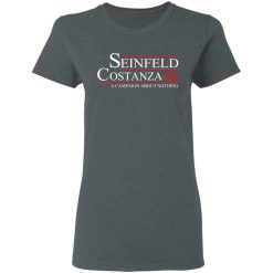 Seinfeld Costanza 2020 A Campaign About Nothing T-Shirts, Hoodies, Long Sleeve 36
