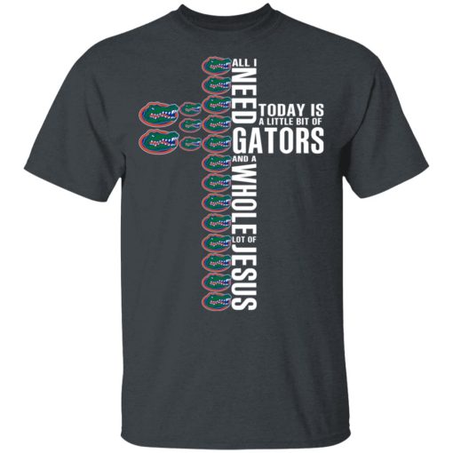 Jesus All I Need Is A Little Bit Of Gators And A Whole Lot Of Jesus T-Shirts, Hoodies, Long Sleeve 3