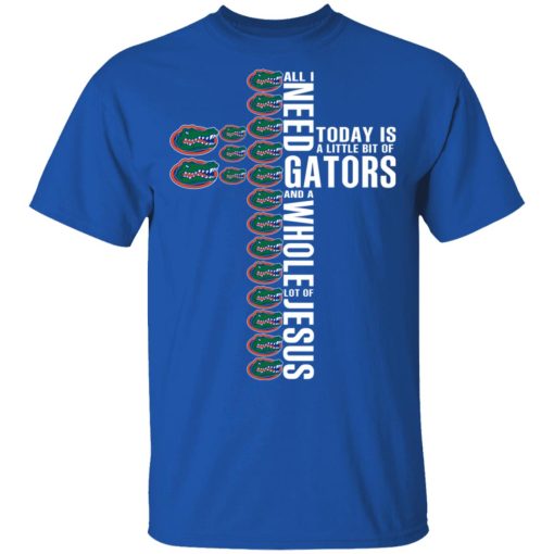 Jesus All I Need Is A Little Bit Of Gators And A Whole Lot Of Jesus T-Shirts, Hoodies, Long Sleeve 7