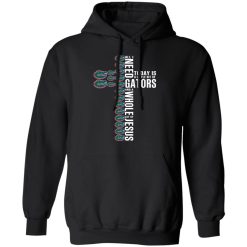 Jesus All I Need Is A Little Bit Of Gators And A Whole Lot Of Jesus T-Shirts, Hoodies, Long Sleeve 43