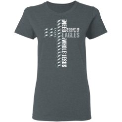 Jesus All I Need Is A Little Bit Of Philadelphia Eagles And A Whole Lot Of Jesus T-Shirts, Hoodies, Long Sleeve 35