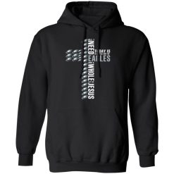 Jesus All I Need Is A Little Bit Of Philadelphia Eagles And A Whole Lot Of Jesus T-Shirts, Hoodies, Long Sleeve 43