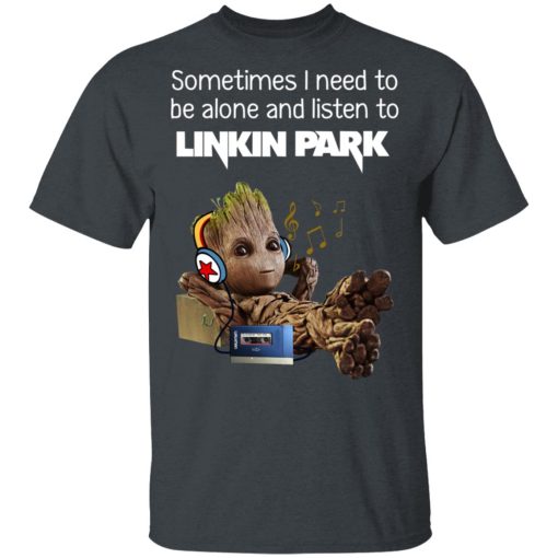 Groot Sometimes I Need To Be Alone And Listen To Linkin Park T-Shirts, Hoodies, Long Sleeve 3