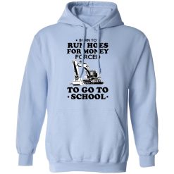 Born To Run Hoes For Money Forced To Go To School Youth T-Shirts, Hoodies, Long Sleeve 45