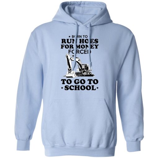 Born To Run Hoes For Money Forced To Go To School Youth T-Shirts, Hoodies, Long Sleeve 24