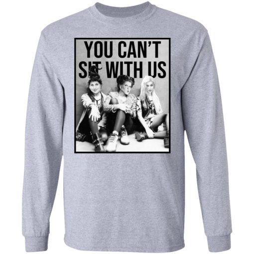 Hocus Pocus You Can't Sit With Us T-Shirts, Hoodies, Long Sleeve 14