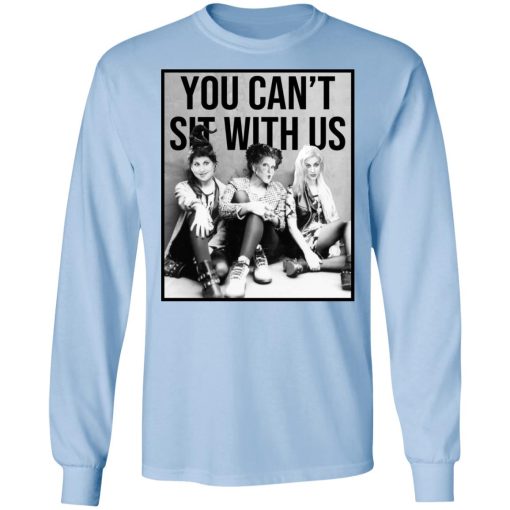 Hocus Pocus You Can't Sit With Us T-Shirts, Hoodies, Long Sleeve 17