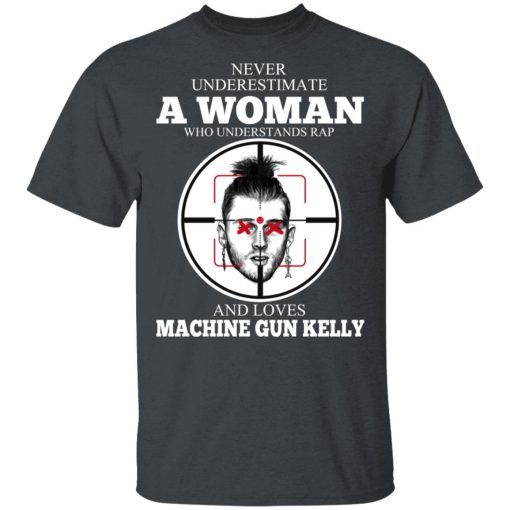 A Woman Who Understands Rap And Loves Machine Gun Kelly T-Shirts, Hoodies, Long Sleeve 3