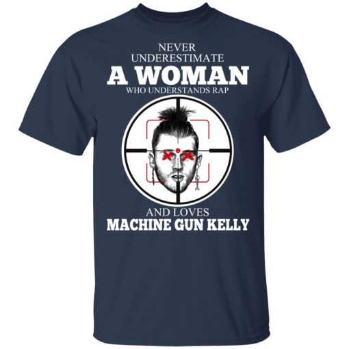A Woman Who Understands Rap And Loves Machine Gun Kelly T-Shirts, Hoodies, Long Sleeve 5