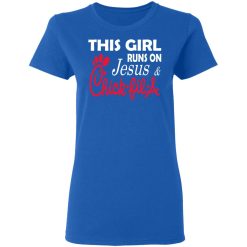 This Girl Runs On Jesus & Chick-fil-A T-Shirts, Hoodies, Long Sleeve 39