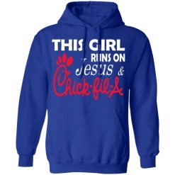 This Girl Runs On Jesus & Chick-fil-A T-Shirts, Hoodies, Long Sleeve 49