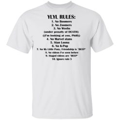 Ylyl Rules No Boomers No Zoomers No Weebs Ignore Rule 5 T-Shirts, Hoodies, Long Sleeve 25