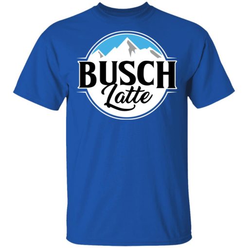 Busch Light Busch Latte T-Shirts, Hoodies, Long Sleeve 7
