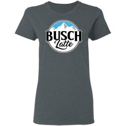 Busch Light Busch Latte T-Shirts, Hoodies, Long Sleeve 35