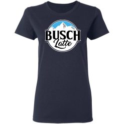 Busch Light Busch Latte T-Shirts, Hoodies, Long Sleeve 37