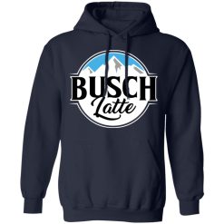 Busch Light Busch Latte T-Shirts, Hoodies, Long Sleeve 45