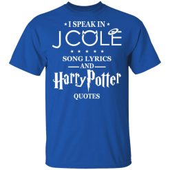 I Speak In J Cole Song Lyrics And Harry Potter Quotes T-Shirts, Hoodies, Long Sleeve 31