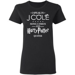 I Speak In J Cole Song Lyrics And Harry Potter Quotes T-Shirts, Hoodies, Long Sleeve 33
