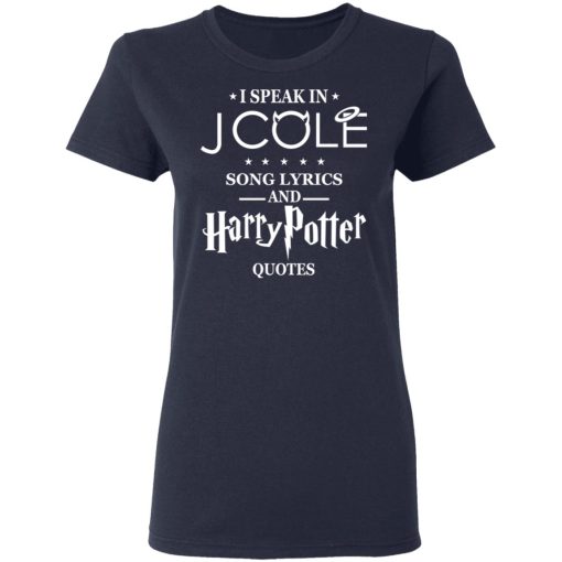 I Speak In J Cole Song Lyrics And Harry Potter Quotes T-Shirts, Hoodies, Long Sleeve 13