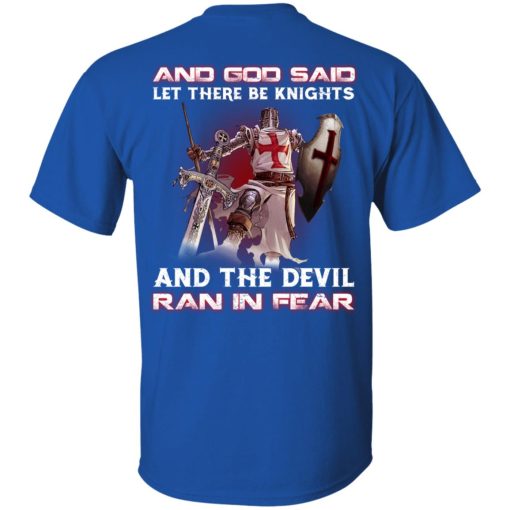 Knights Templar And God Said Let There Be Knights And The Devil Ran In Fear T-Shirts, Hoodies, Long Sleeve 7