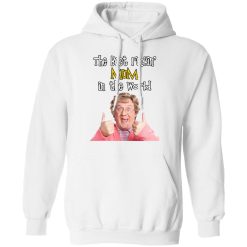 Mrs. Brown’s Boys The Best Feckin’ Mum In The World T-Shirts, Hoodies, Long Sleeve 43