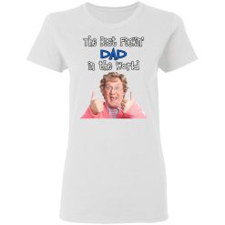 Mrs. Brown’s Boys The Best Feckin’ Dad In The World T-Shirts, Hoodies, Long Sleeve 32