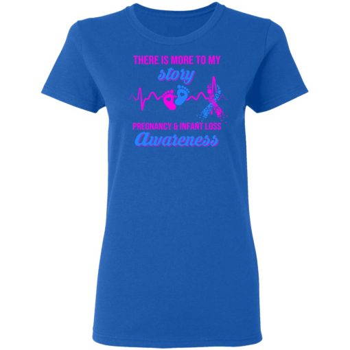 There Is More To My Story Pregnancy And Infant Loss Awareness T-Shirts, Hoodies, Long Sleeve 16