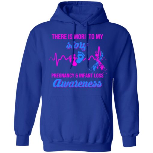 There Is More To My Story Pregnancy And Infant Loss Awareness T-Shirts, Hoodies, Long Sleeve 25