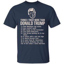 Things I Trust More Than Donald Trump T-Shirts, Hoodies, Long Sleeve 29