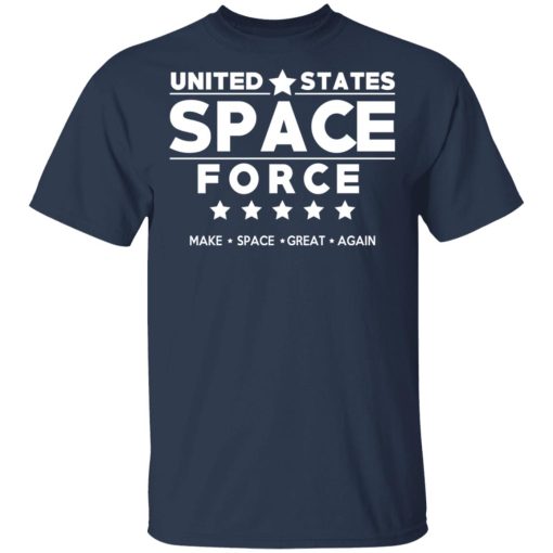 United States Space Force Make Space Great Again T-Shirts, Hoodies, Long Sleeve 6