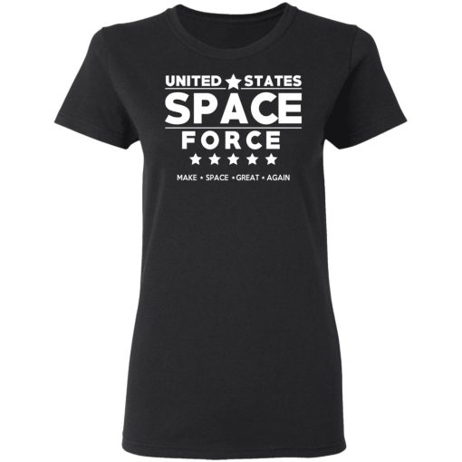 United States Space Force Make Space Great Again T-Shirts, Hoodies, Long Sleeve 9