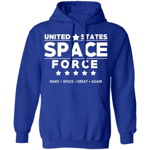 United States Space Force Make Space Great Again T-Shirts, Hoodies, Long Sleeve 25