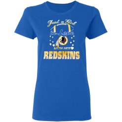 Washington Redskins Just A Girl In Love With Her Redskins T-Shirts, Hoodies, Long Sleeve 40