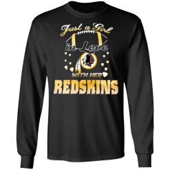 Washington Redskins Just A Girl In Love With Her Redskins T-Shirts, Hoodies, Long Sleeve 42