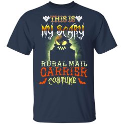 This Is My Scary Rural Mail Carrier Costume Halloween T-Shirts, Hoodies, Long Sleeve 29