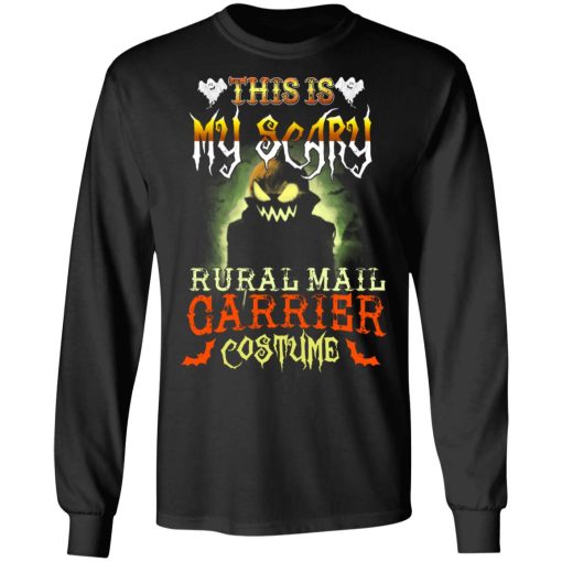 This Is My Scary Rural Mail Carrier Costume Halloween T-Shirts, Hoodies, Long Sleeve 17