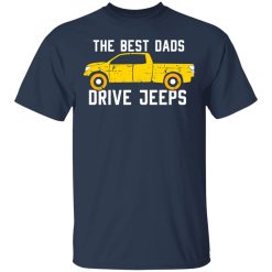 The Best Dads Driver Jeeps T-Shirts, Hoodies, Long Sleeve 29