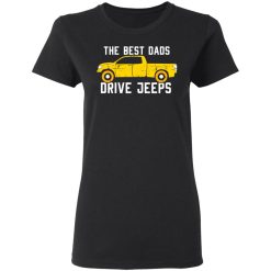 The Best Dads Driver Jeeps T-Shirts, Hoodies, Long Sleeve 34