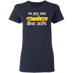 The Best Dads Driver Jeeps T-Shirts, Hoodies, Long Sleeve 37