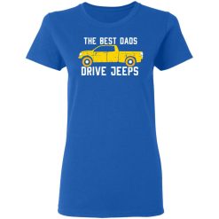 The Best Dads Driver Jeeps T-Shirts, Hoodies, Long Sleeve 40