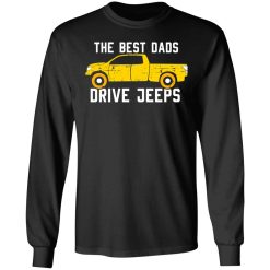 The Best Dads Driver Jeeps T-Shirts, Hoodies, Long Sleeve 41