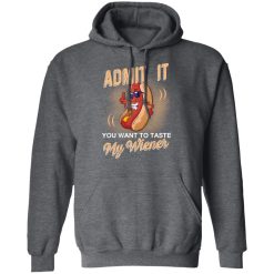 Admit It You Want To Taste My Wiever Hot Dog T-Shirts, Hoodies, Long Sleeve 47