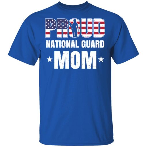 Proud National Guard Mom Veteran Mother's Day Gift T-Shirts, Hoodies, Long Sleeve 7