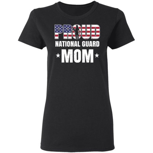 Proud National Guard Mom Veteran Mother's Day Gift T-Shirts, Hoodies, Long Sleeve 9