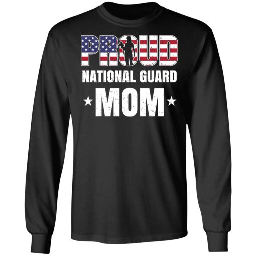 Proud National Guard Mom Veteran Mother's Day Gift T-Shirts, Hoodies, Long Sleeve 17